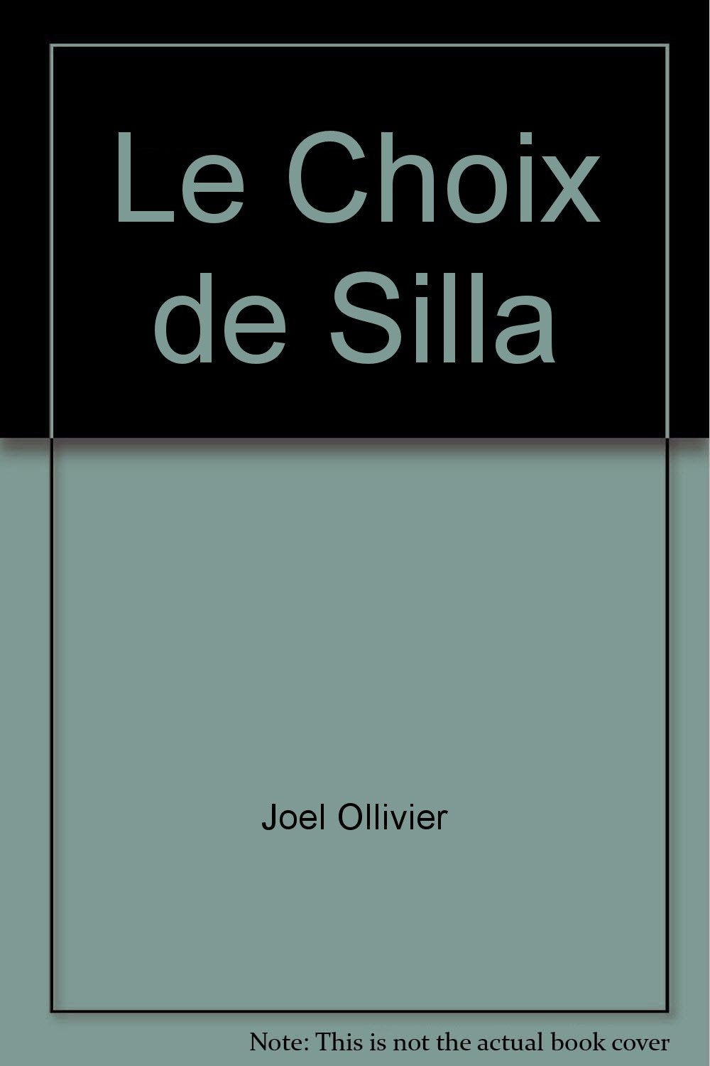 Le Choix de Silla 9782952684323