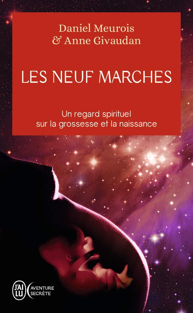 Les neuf marches - Un regard spirituel sur la grossesse et la naissance 9782290352656