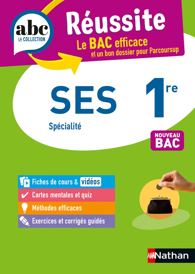 SES 1re (Sciences économiques et sociales) - ABC Réussite - Bac 2026 - Programme de première 2025-2026 - Enseignement de spécialité - Cours, Méthode, Exercices et Corrigés guidés 9782091571225