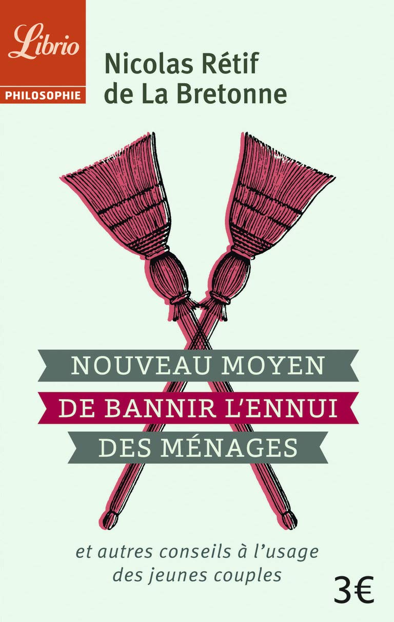 Nouveau Moyen pour bannir l'ennui des ménages: et autres conseils à l'usage des couples 9782290093016