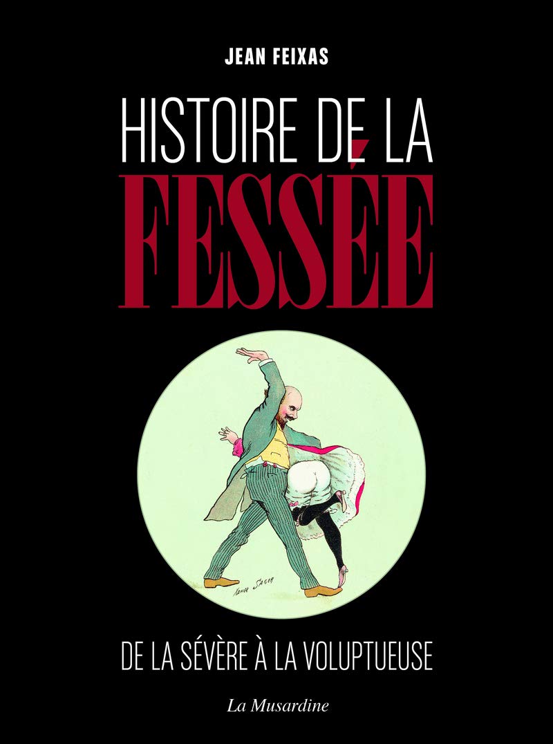 Histoire de la fessée 9782364905269