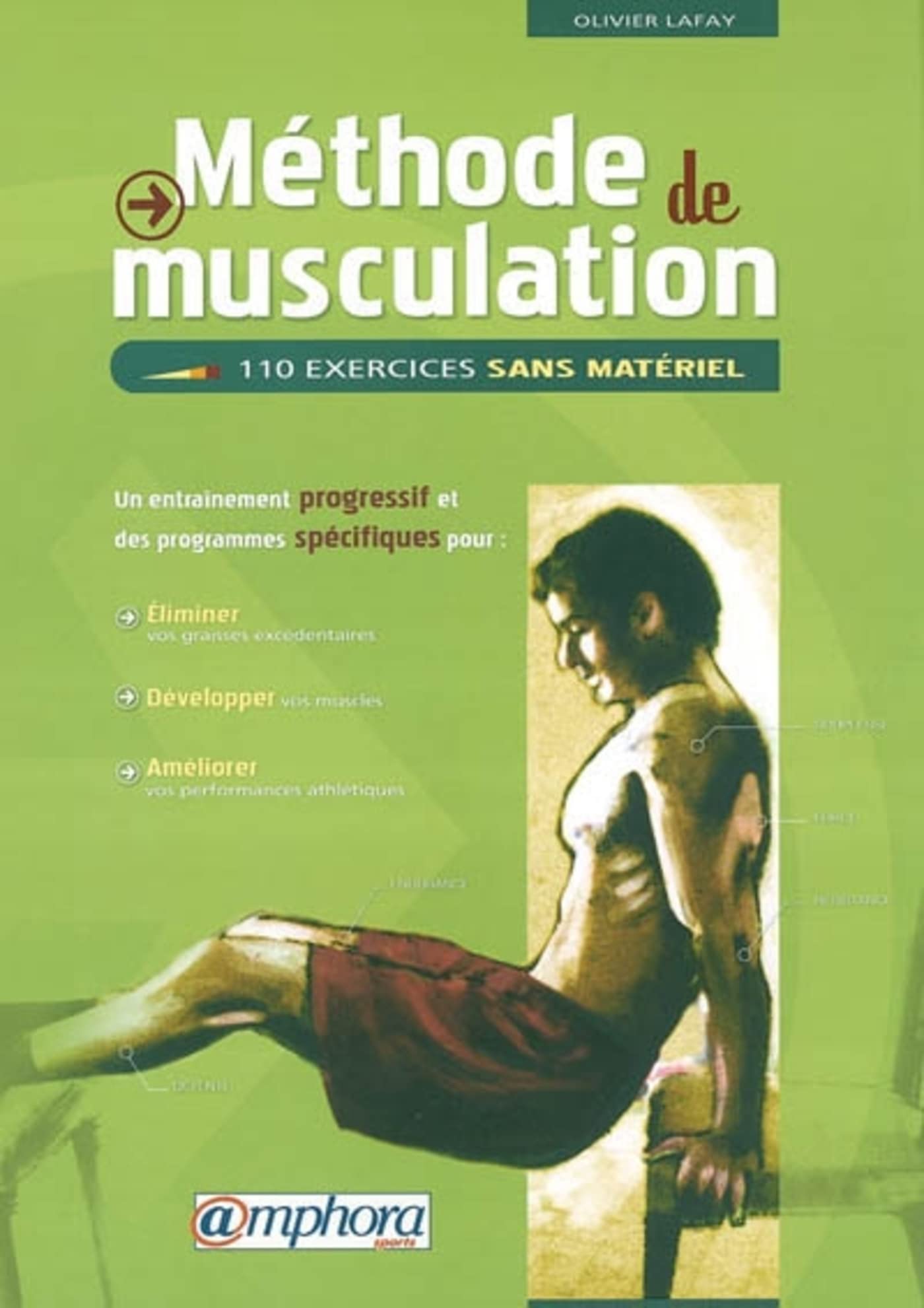Méthode de musculation: 110 exercices sans matériel 9782851806420