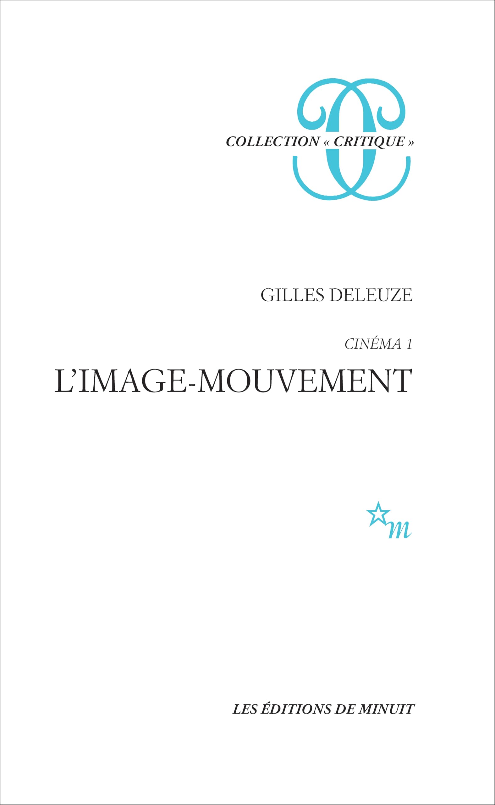 Cinéma, tome 1. L'Image-mouvement 9782707306593