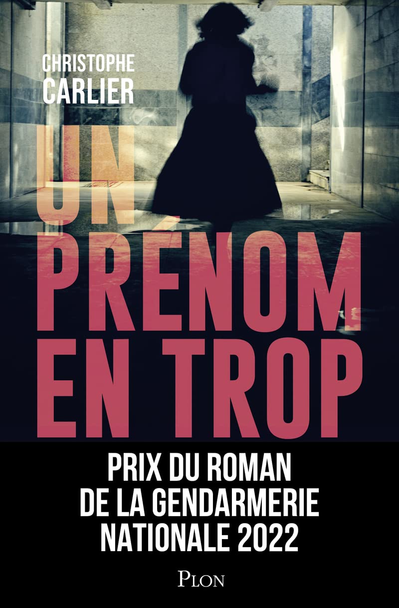 Un prénom en trop - Prix de la Gendarmerie nationale 2022 9782259311298