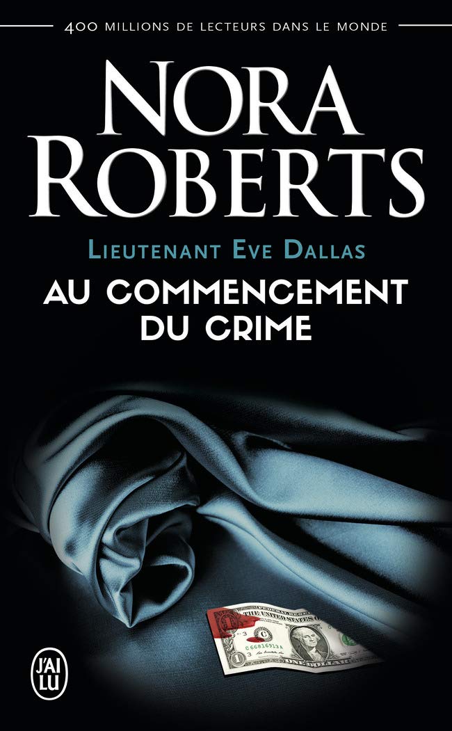 Lieutenant Eve Dallas, 1 : Au commencement du crime 9782290338377