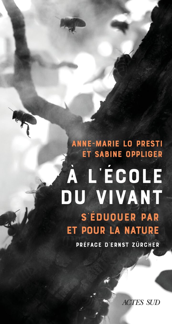 A l'école du vivant: s'éduquer par et pour la nature 9782330209179