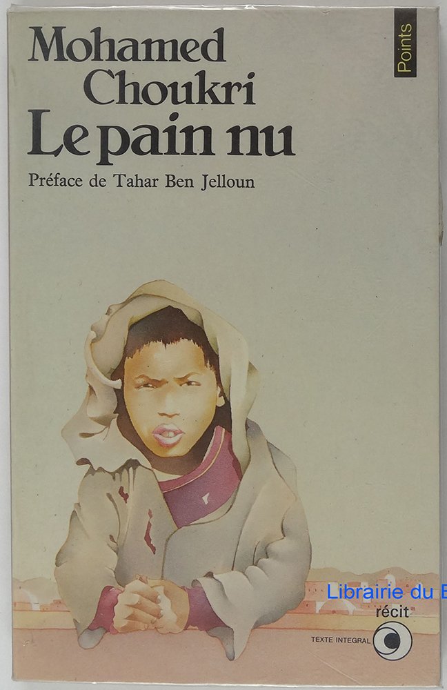 Le Pain nu: Récit autobiographique 9782020059985