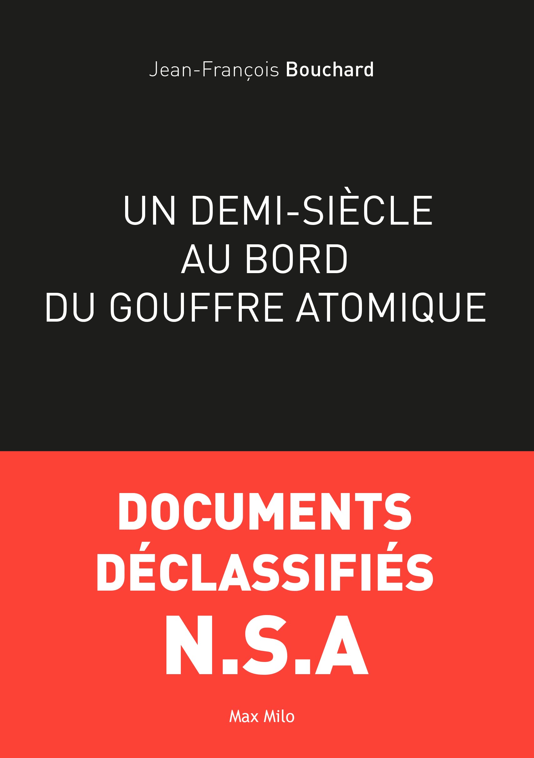Un demi-siècle au bord du gouffre atomique 9782315008285