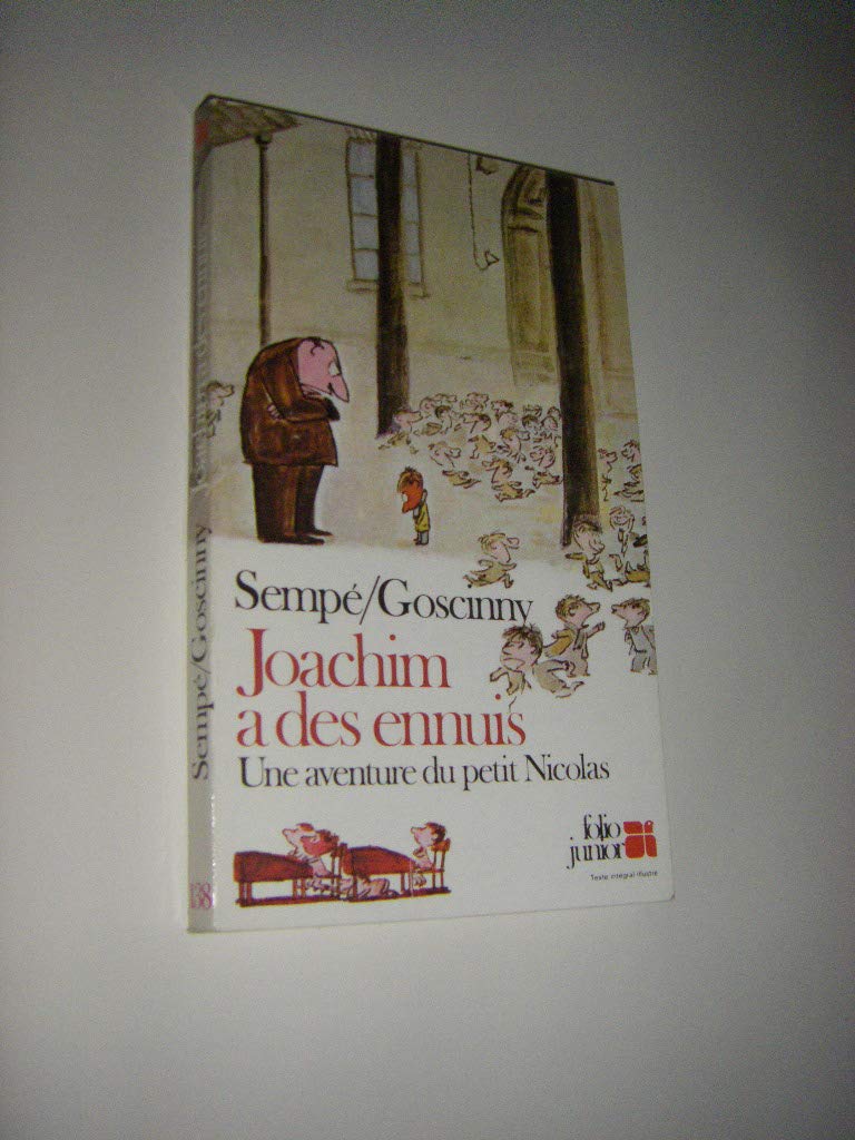 JOACHIM A DES ENNUIS: UNE HISTOIRE DU PETIT NICOLAS 9782070331383