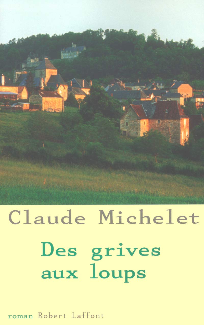 Des grives aux loups - Tome 1 (1) 9782221088586