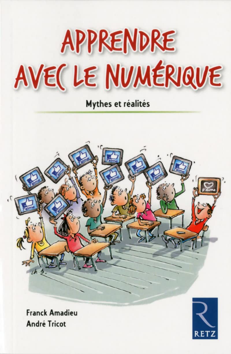Apprendre avec le numérique: Mythes et réalités 9782725633206