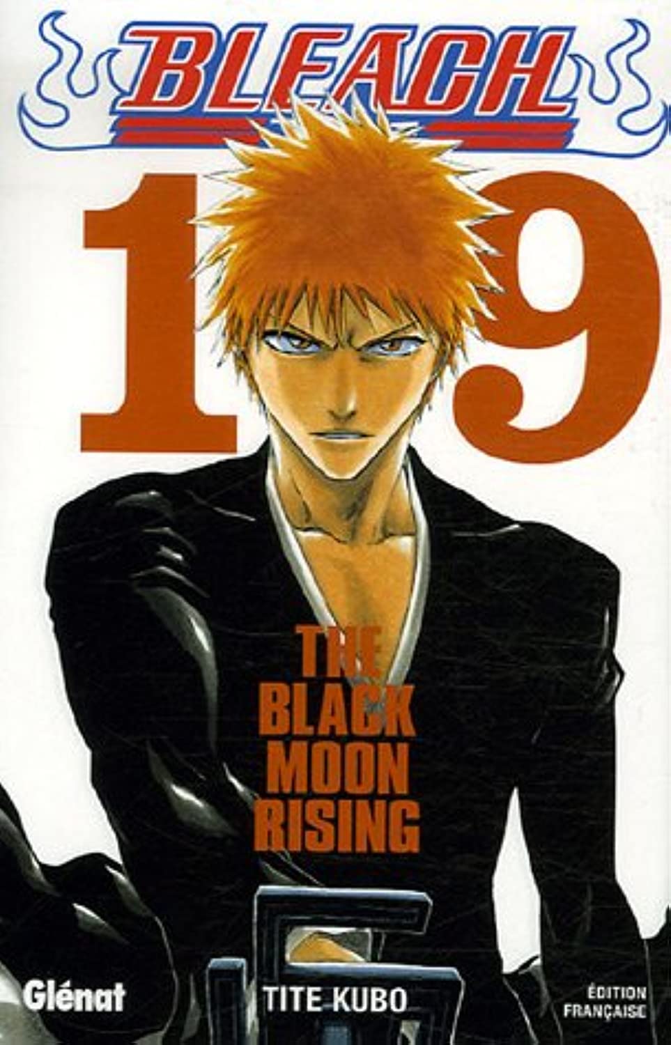 Bleach - Tome 19: The Black Moon Rising 9782723455961