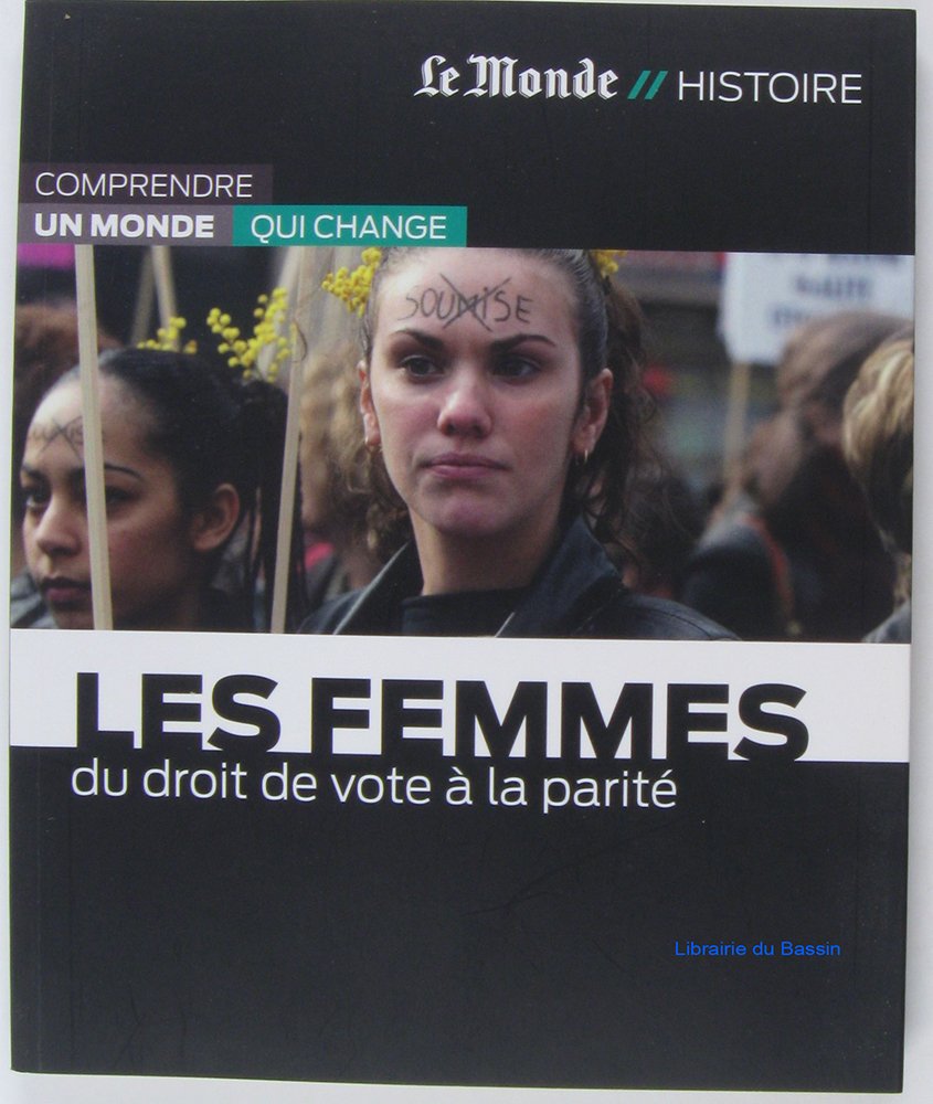 LES FEMMES-DU DROIT DE VOTE A LA PARITE 9782361560980
