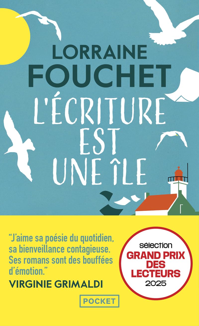 L'Écriture est une île : le nouveau roman feel-good et pétillant de Lorraine Fouchet, l'écrivaine aux 800.000 lecteurs 9782266348461