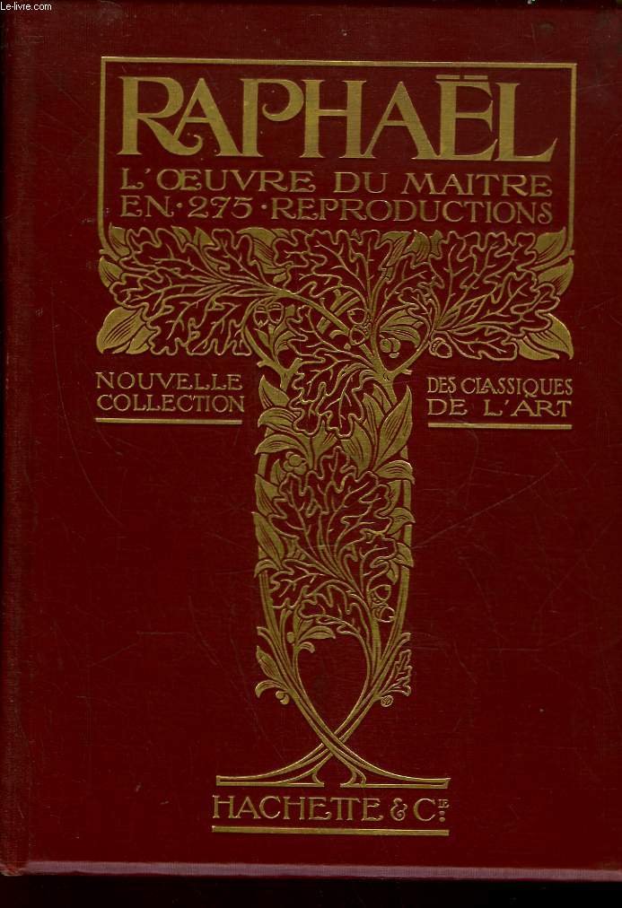RAPHAEL L'OEUVRE DU MAITRE