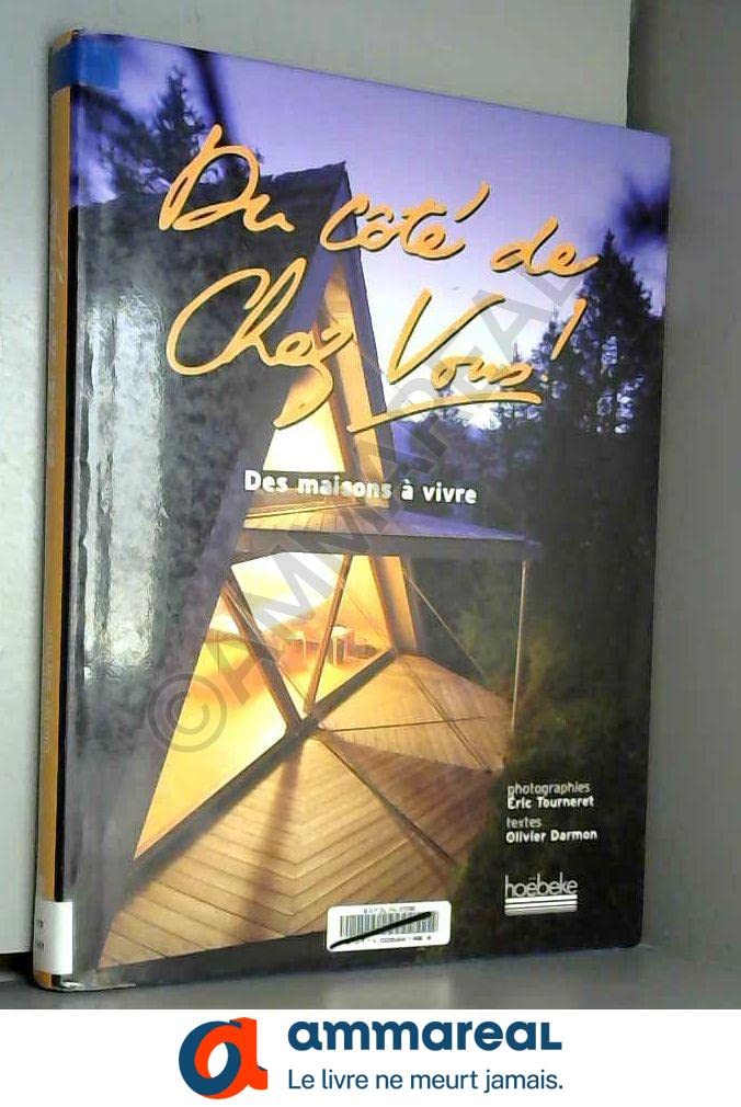 Du côté de chez vous ! Des maisons à vivre 9782842301873