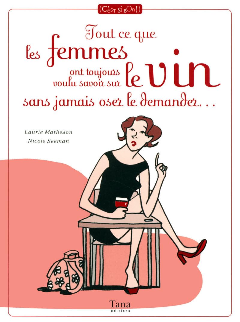 TOUT CE QUE FEMMES SAVOIR VIN 9782845673960