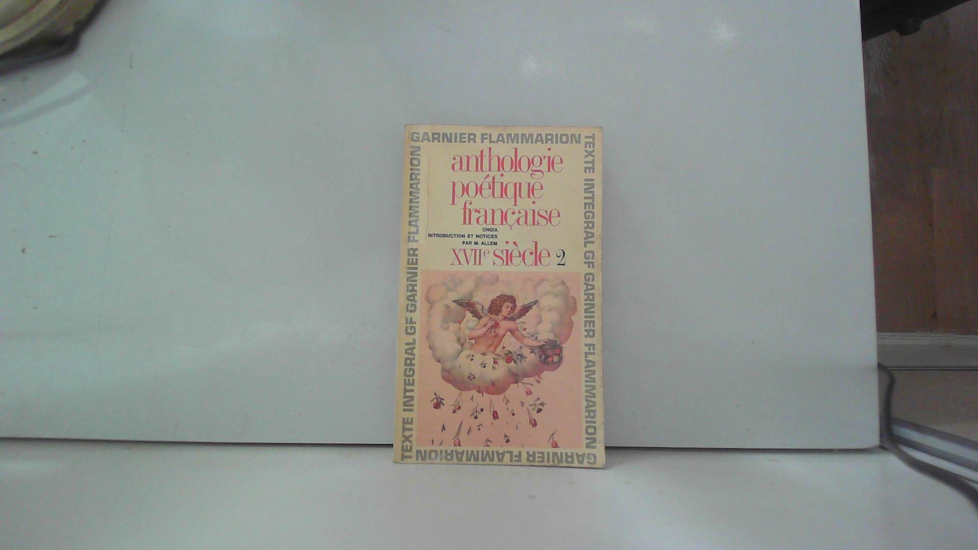 Anthologie poétique française du XVIIe siècle, tome 2 9782080700841