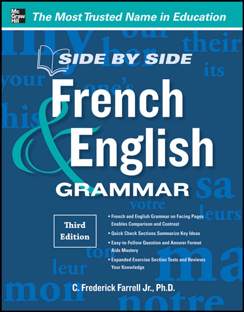 Side-By-Side French and English Grammar, 3rd Edition 9780071788595