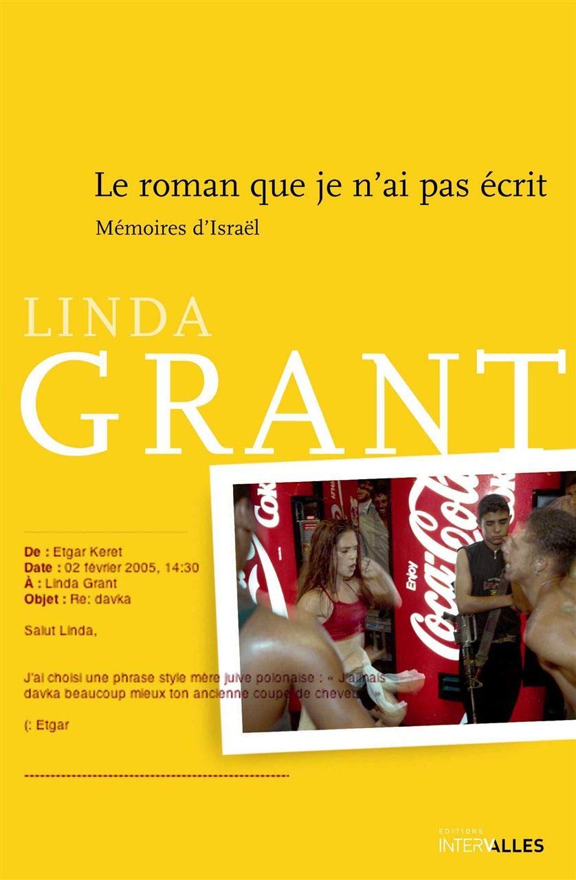Le roman que je n'ai pas écrit: Mémoires d'Israël 9782916355122