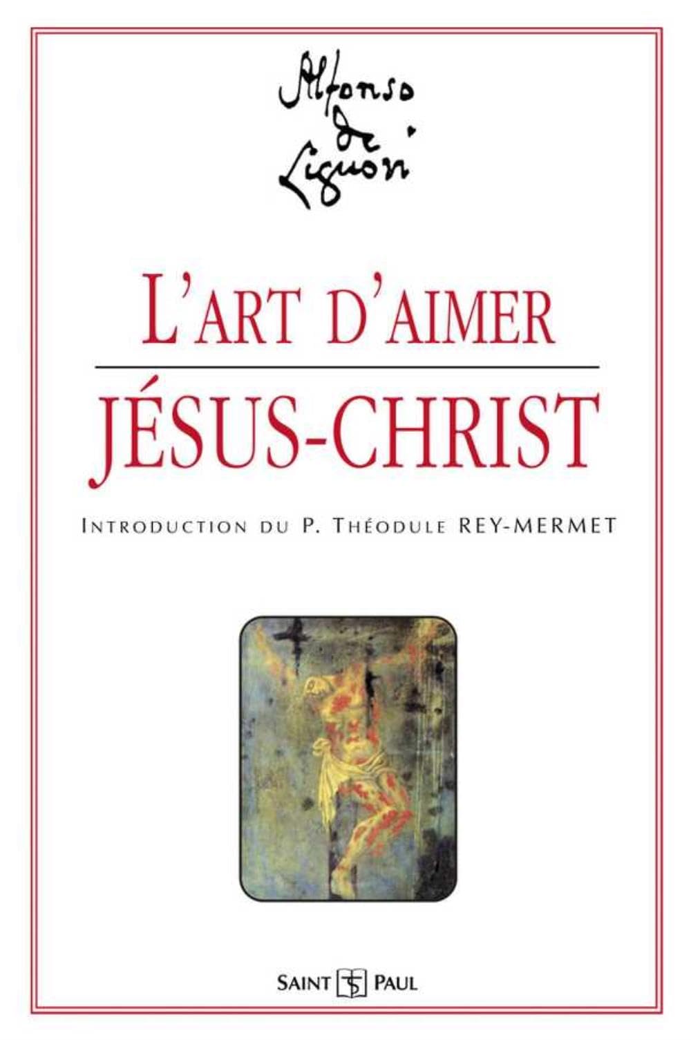 L'Art d'Aimer Jesus-Christ 9782351170458