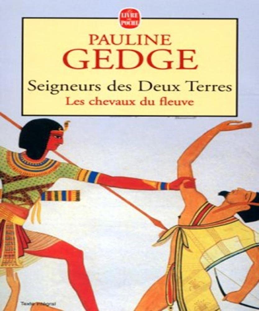 Seigneur des deux terres, tome 1 : Les Chevaux du fleuve 9782253147732