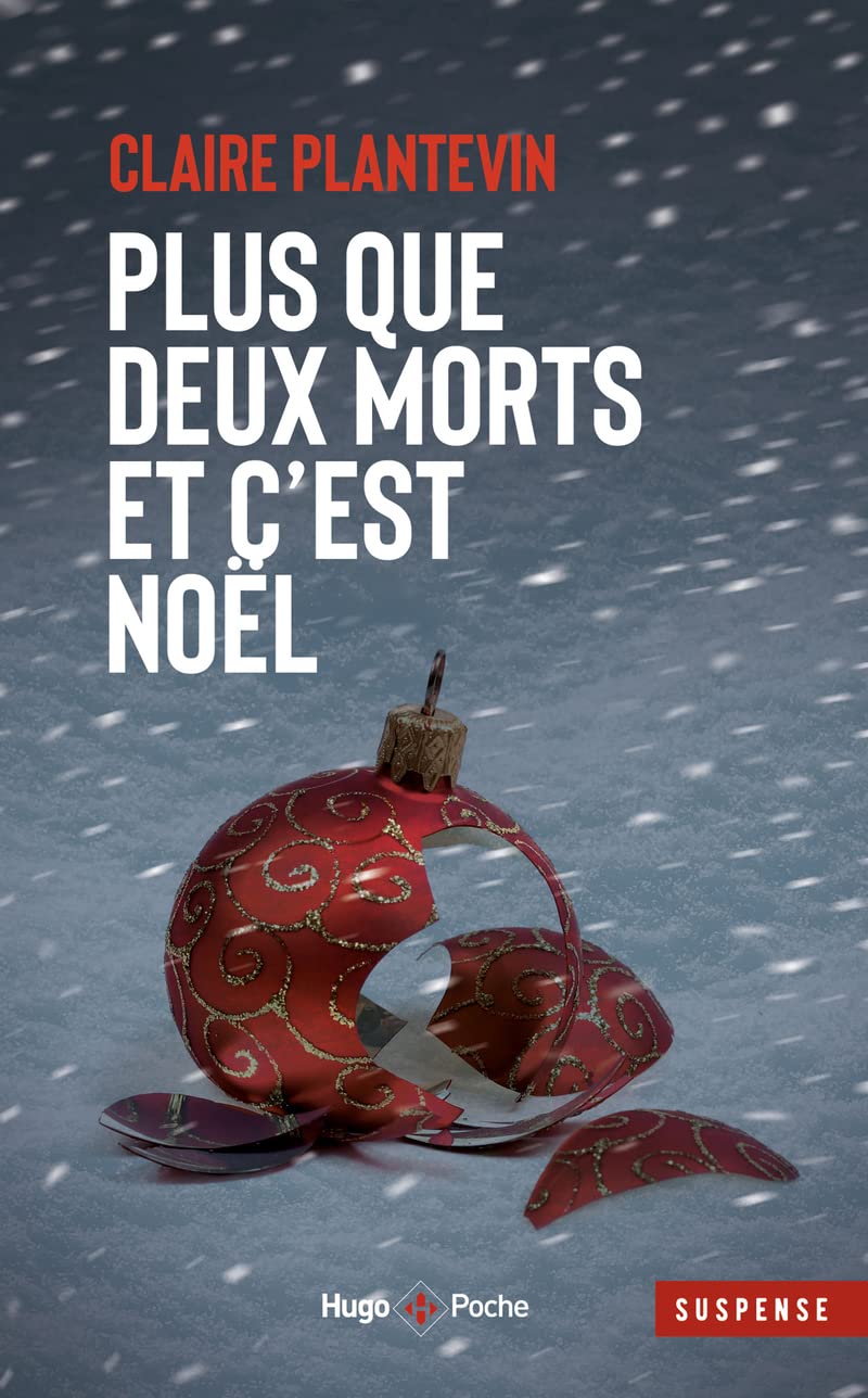 Plus que deux morts et c'est Noel 9782755663105
