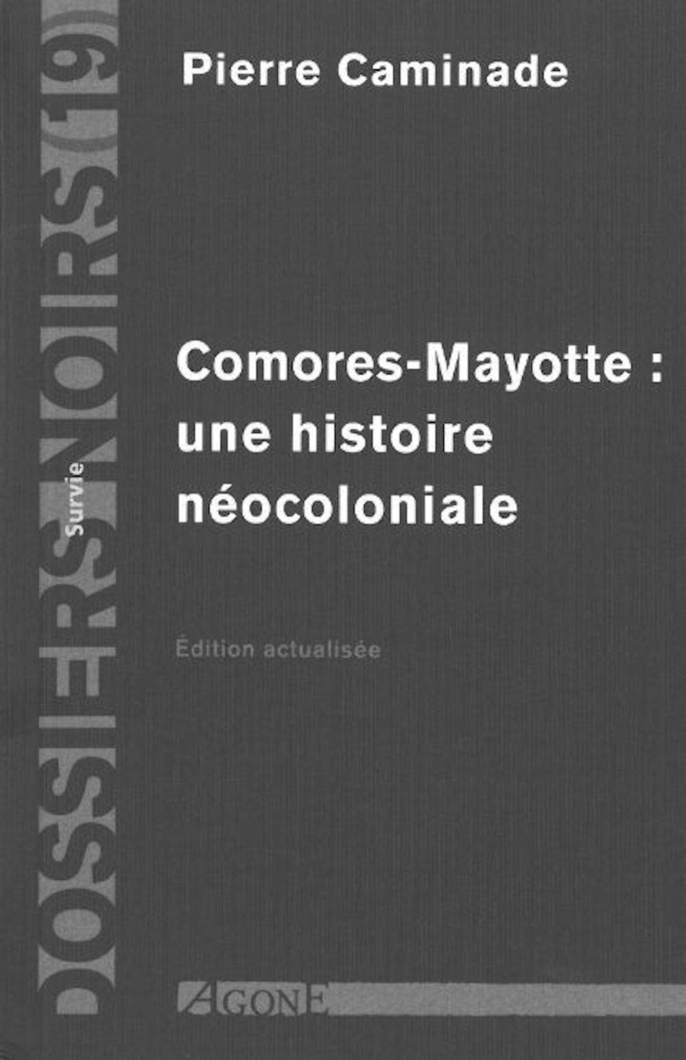 Comores-Mayotte : une histoire néocoloniale 9782748901337