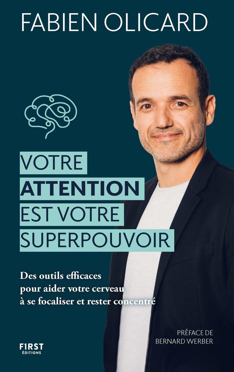 Votre attention est votre superpouvoir 9782412095249