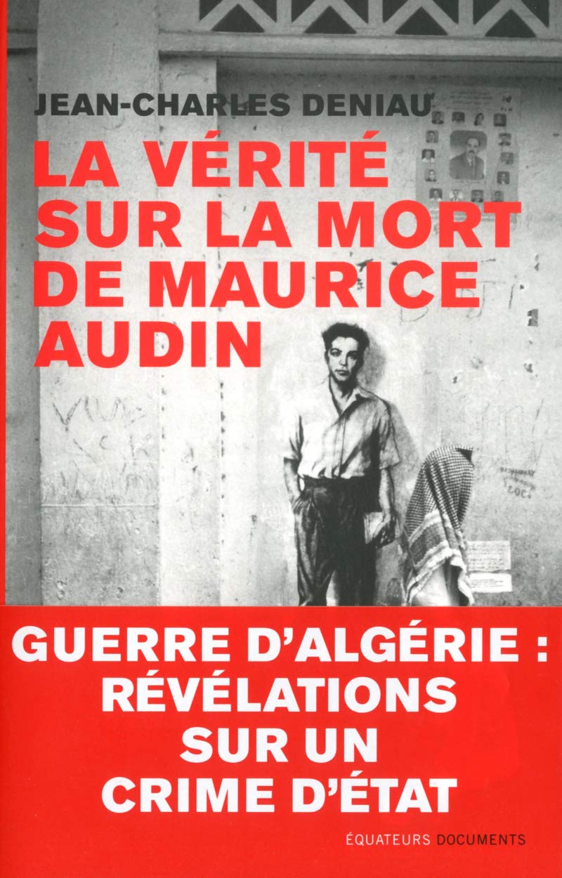 La vérité sur la mort de Maurice Audin 9782849902639