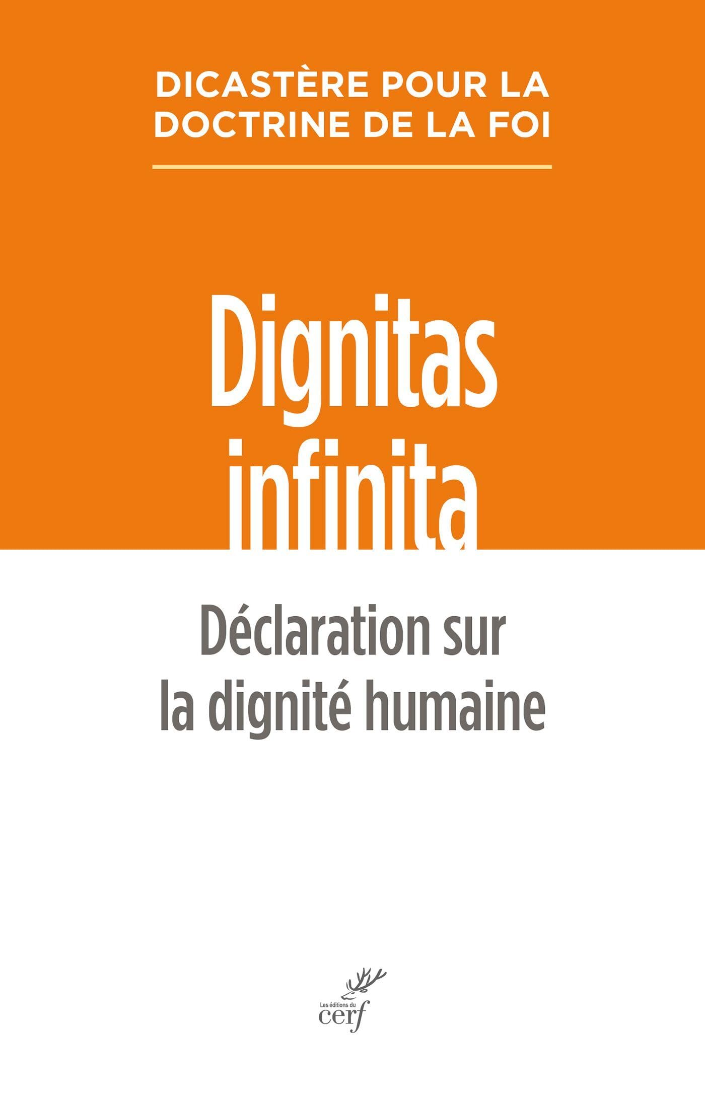Dignitas infinita: Déclaration sur la dignité humaine 9782204166416