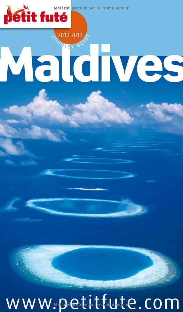 MALDIVES 2012-2013 PETIT FUTE 9782746937130