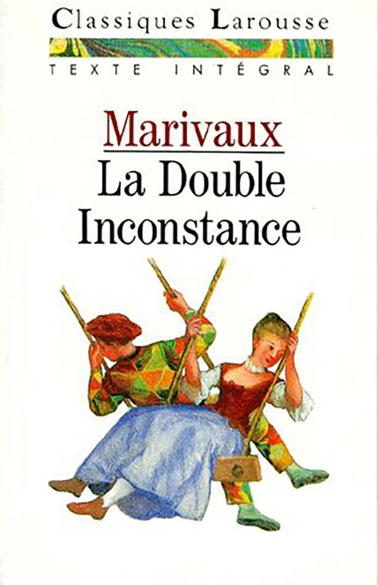 La double inconstance: Comédie 9782038712629