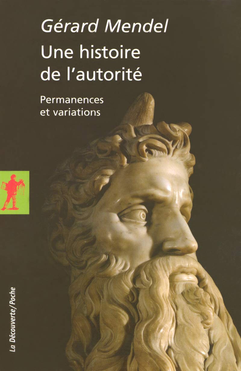 Une histoire de l'autorité: Permanences et variations 9782707148902