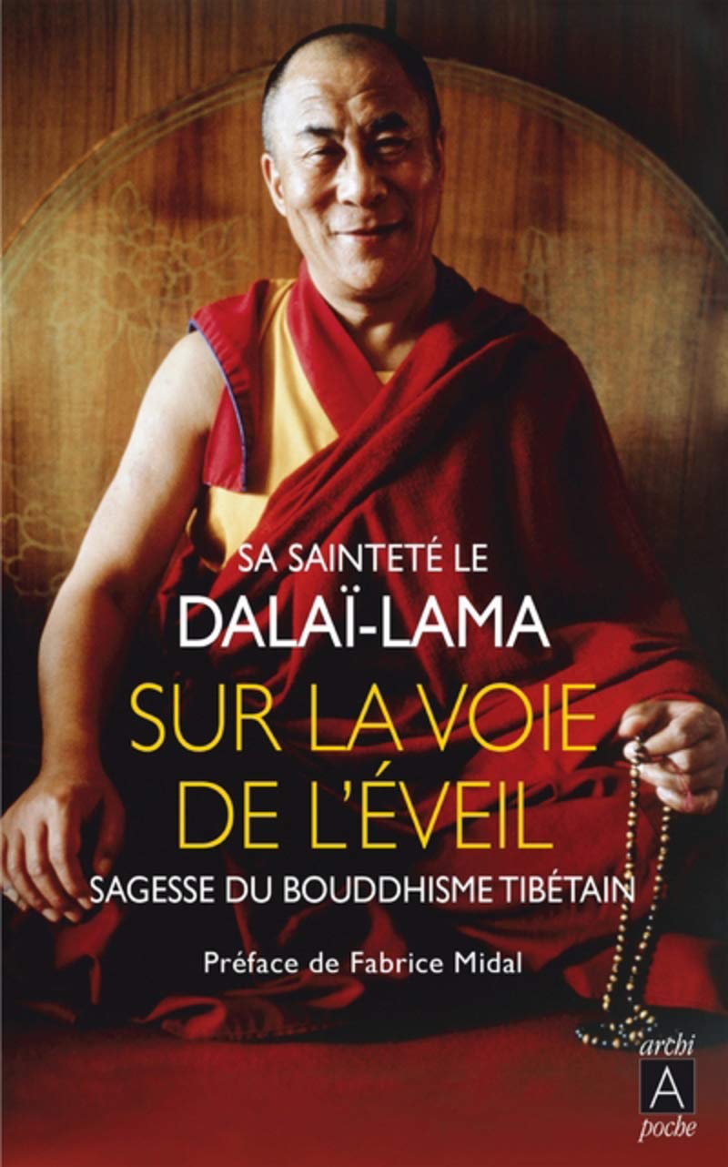 Sur la voie de l'Eveil - Sagesse du bouddhisme tibétain 9782352879114
