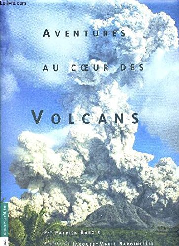 Aventures au coeur des volcans 9782843500282