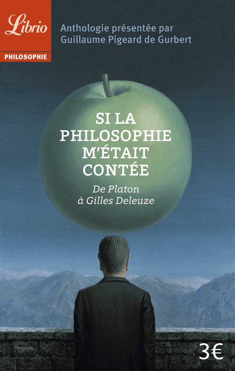 Si la philosophie m'était contée: de Platon à Gilles Deleuze 9782290345375