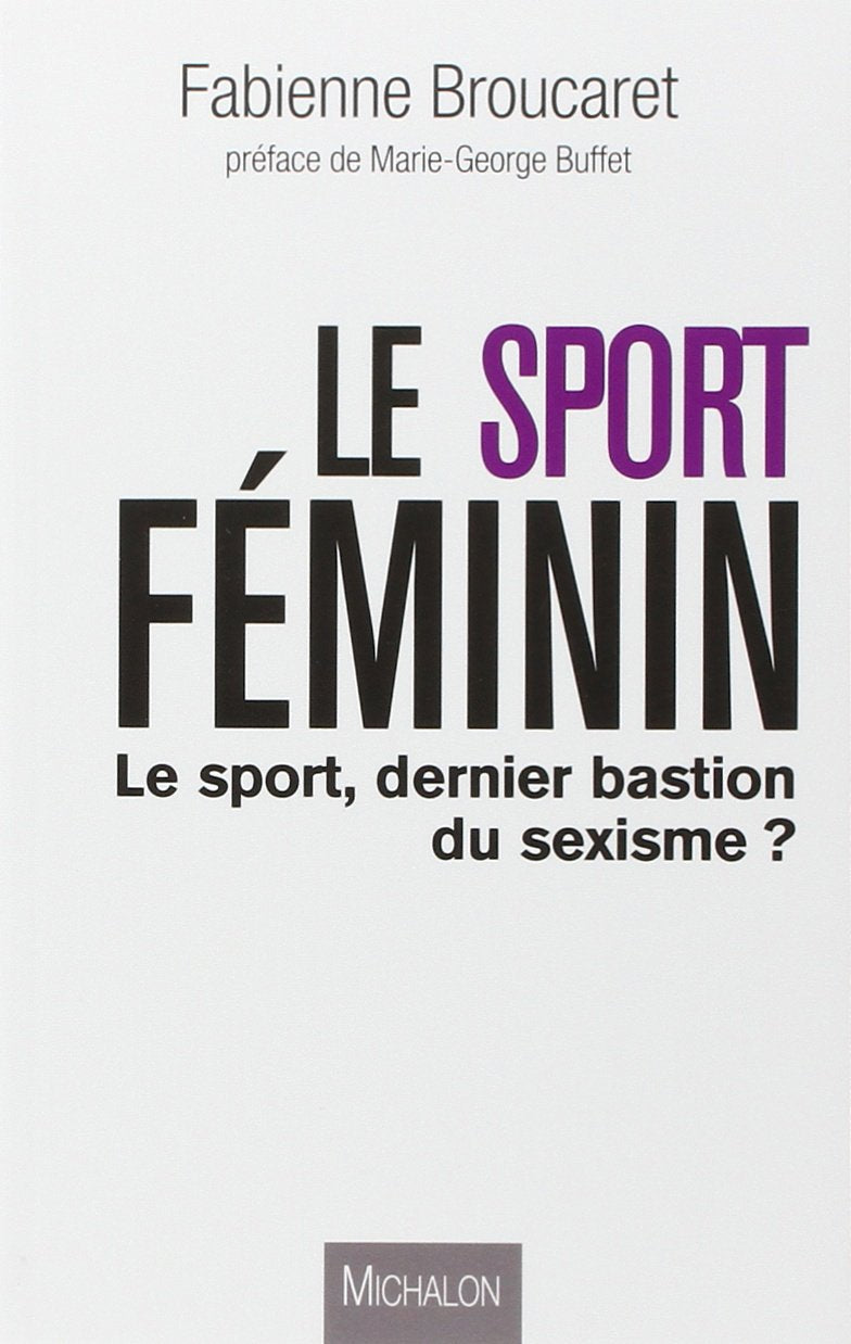 Le sport féminin 9782841866571