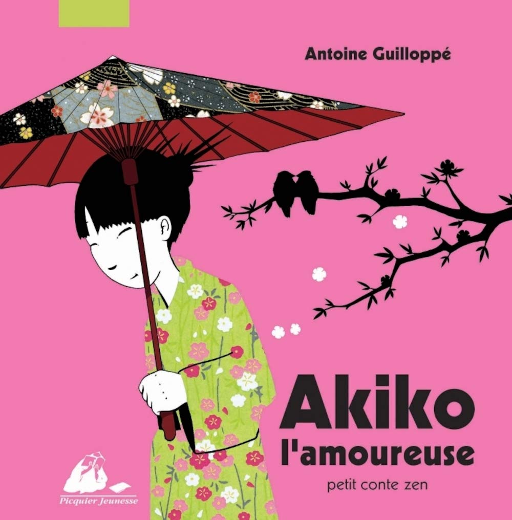 Akiko l'amoureuse: Petit conte zen 9782809700527