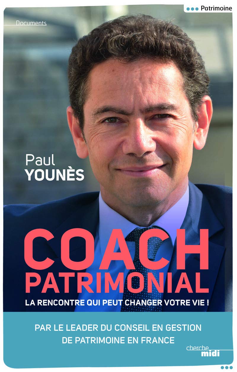 Coach patrimonial: La rencontre qui peut changer votre vie ! 9782749149462