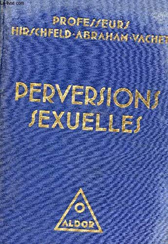 PERVERSIONS SEXUELLES.