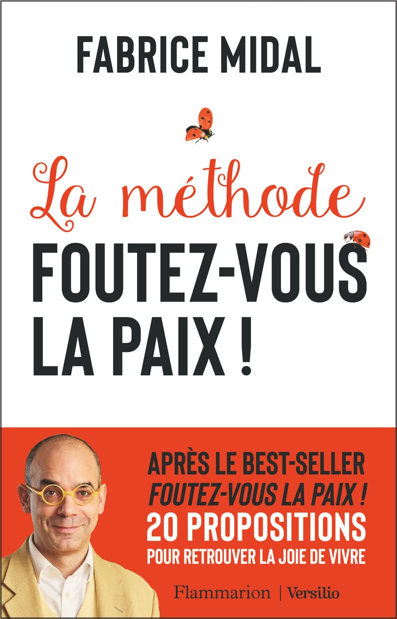 La méthode Foutez-vous la paix ! 9782080284297