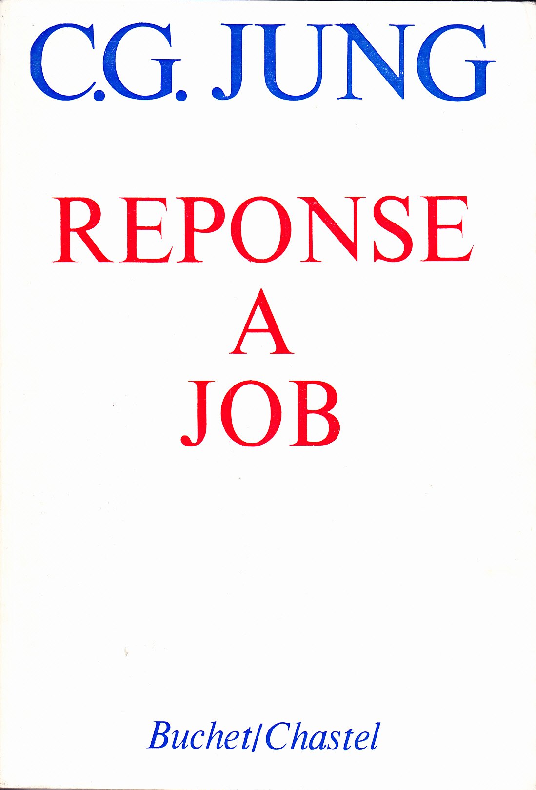 Réponse à Job Traduit de l'allemand et annoté par le Dr Roland Cahen Avec une Postface de Henry Corbin 9789999999991