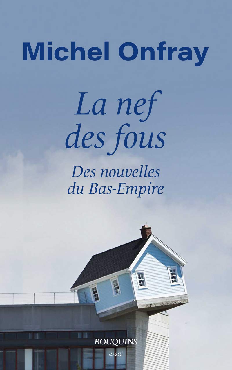 La Nef des fous: Des nouvelles du Bas-Empire 9782221252048