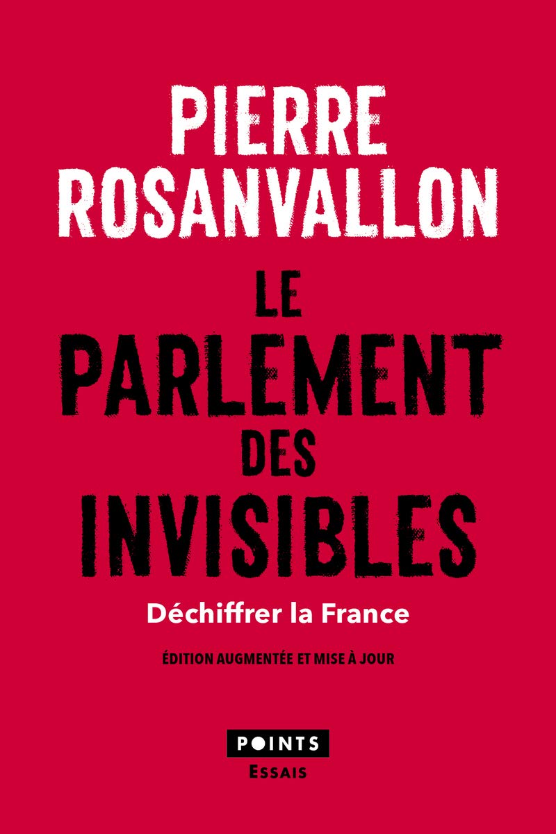 Le Parlement des invisibles: Déchiffrer la France 9782757879825