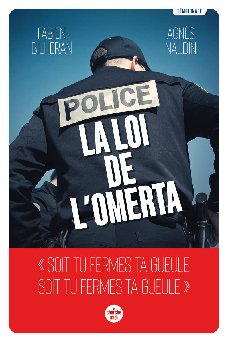 Police : la loi de l'omerta 9782749174815