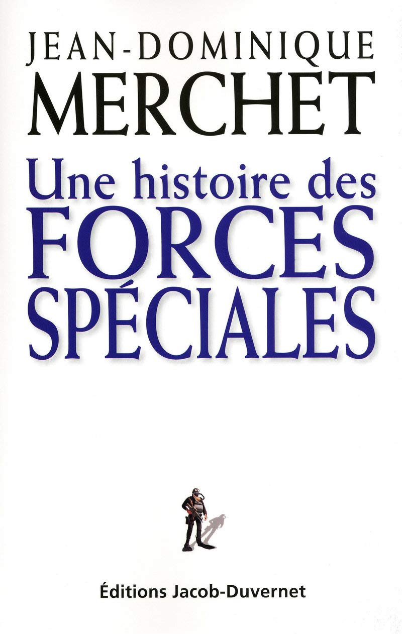 Une histoire des Forces spéciales 9782847242591