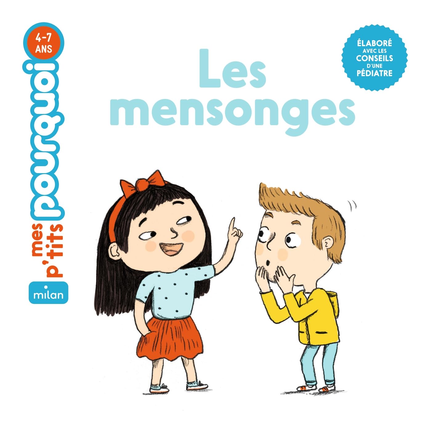 MES P'TITS POURQUOI - Les Mensonges - Dès 4 ans 9782408007652