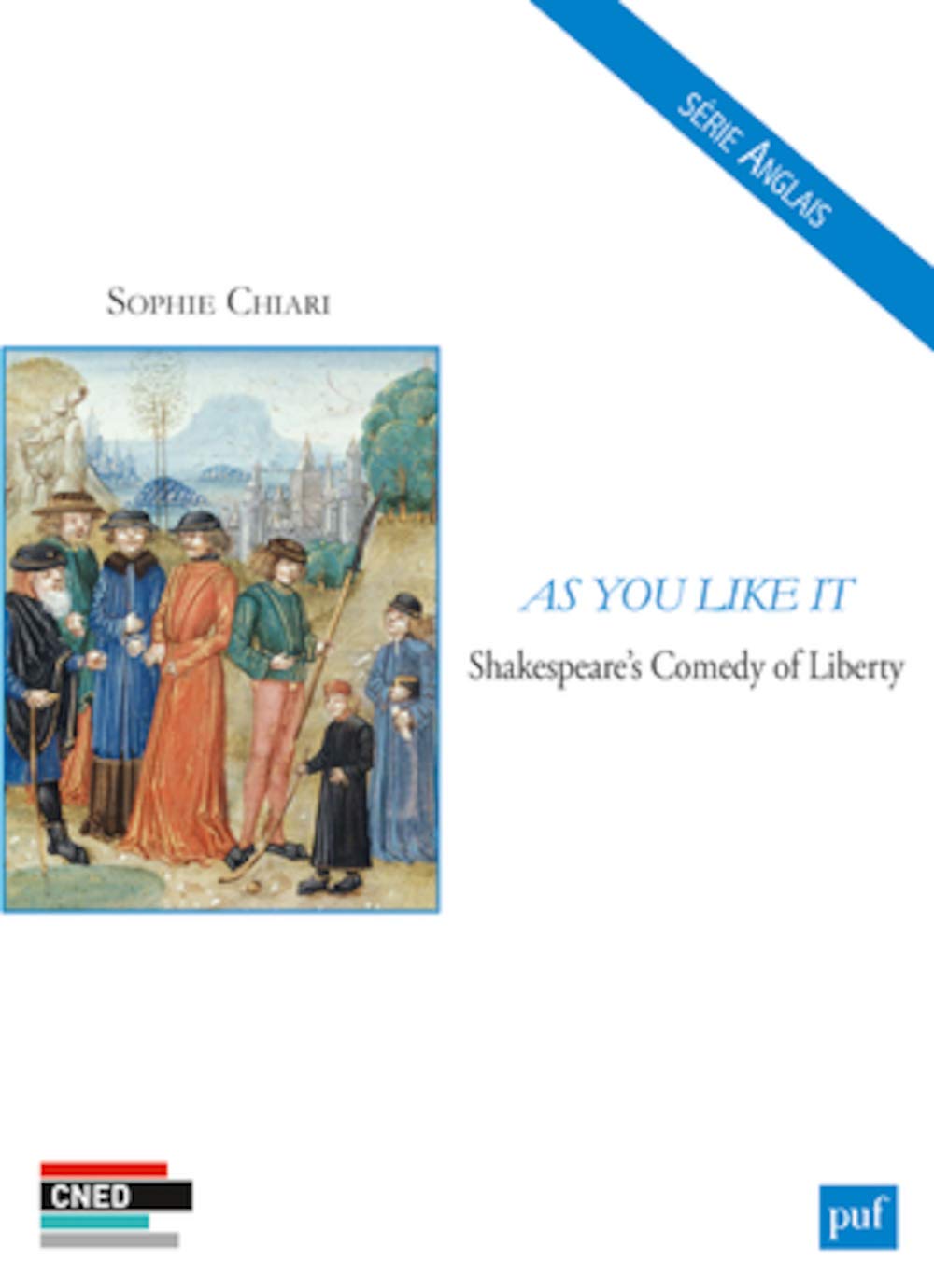 As You Like It: Shakespeare's Comedy of Liberty 9782130633495