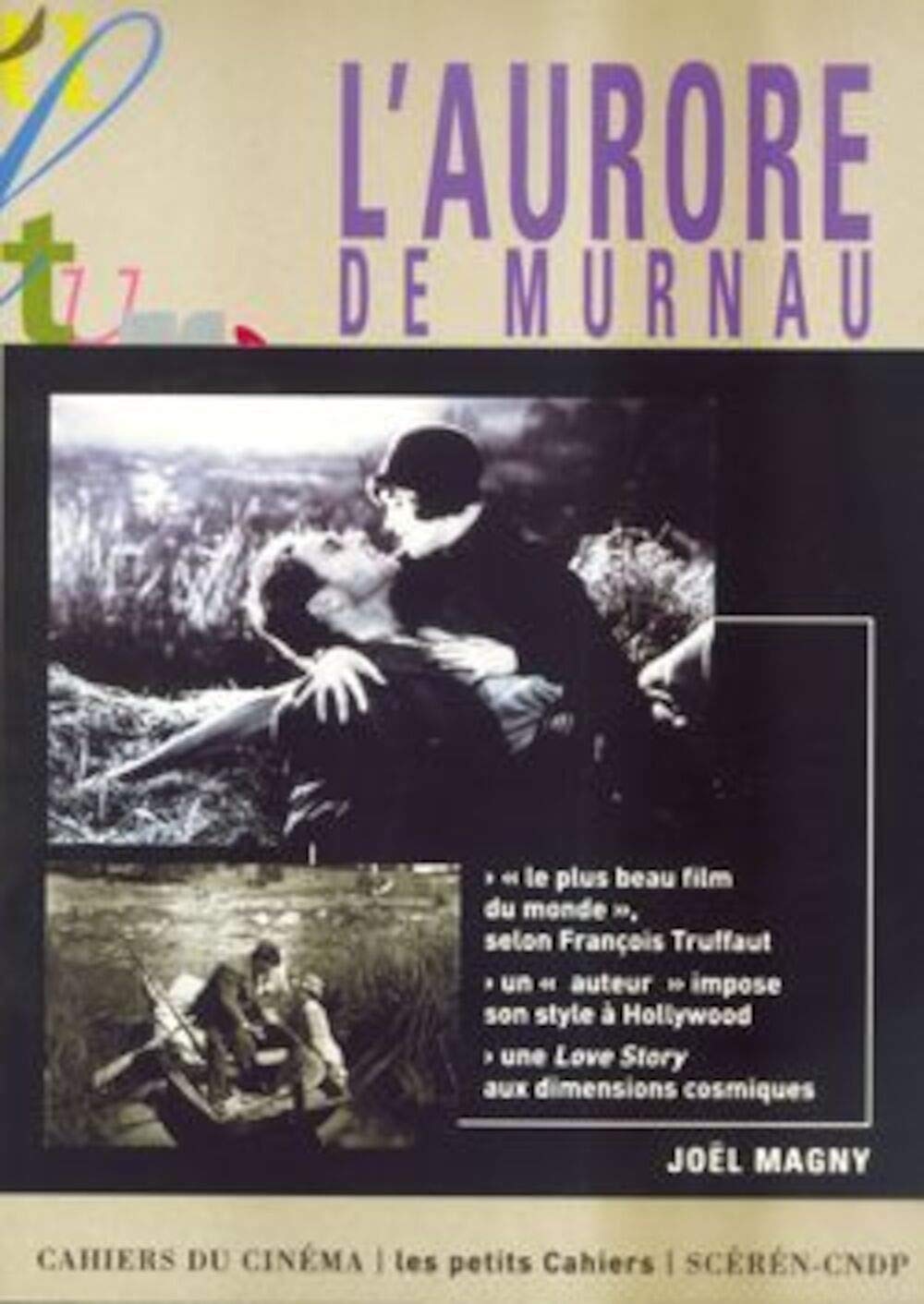 L'Aurore de Murnau: Le destin du "plus beau film du monde..." 9782866424350